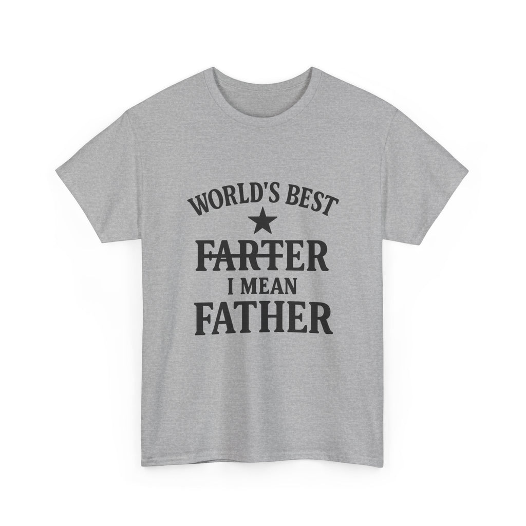 Worlds Best Farter I Mean Father Dad T-Shirt | Gift for Dad | Graphic Tee