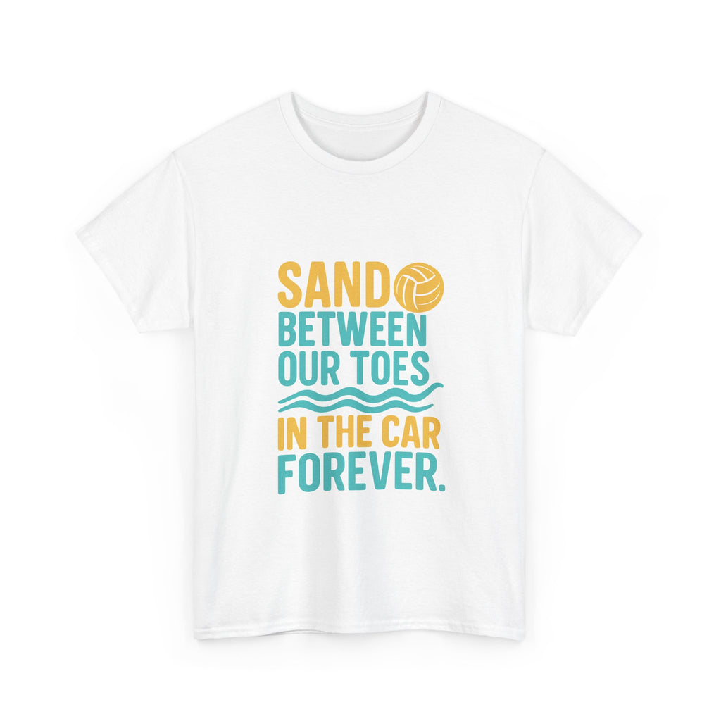 Beach Volleyball Mom Sand Between Our Toes In Our Car Forever T-Shirt | Gift for Mom | Graphic Tee