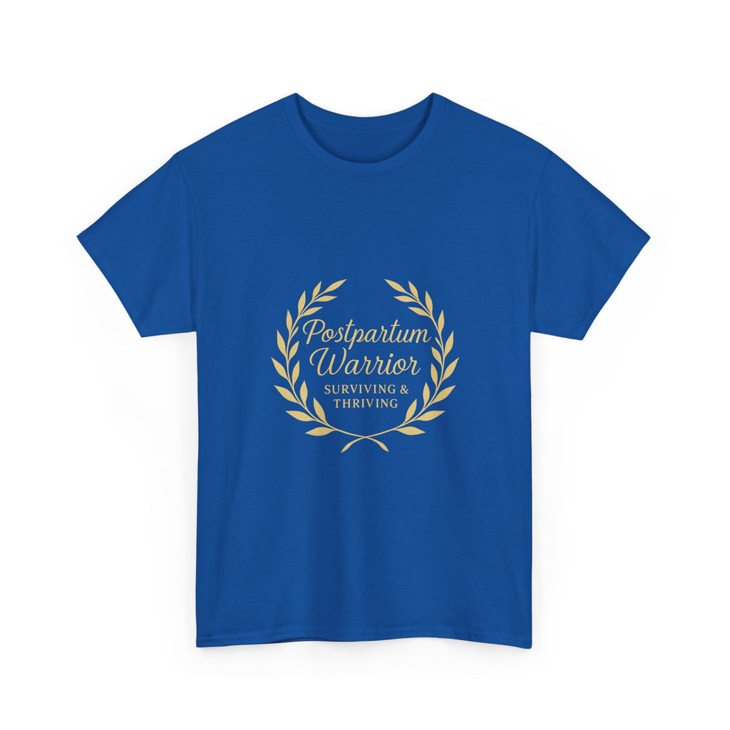 Postpartum Warrior Surviving And Thriving T-Shirt | Unique Gift | Graphic Tee