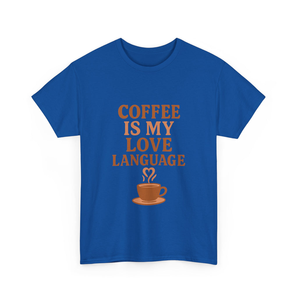 Coffee Is My Love Language T-Shirt | Coffee Lover Gift | Graphic Tee
