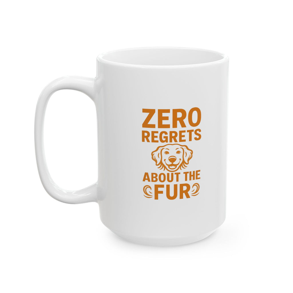 Dog Dad Zero Regrets About The Fur Coffee Mug | Dog Lover Gift | Ceramic Mug