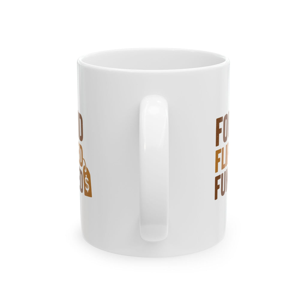 Flea Market Flipper Found It Flipped It Funded It Coffee Mug | Unique Gift | Ceramic Mug