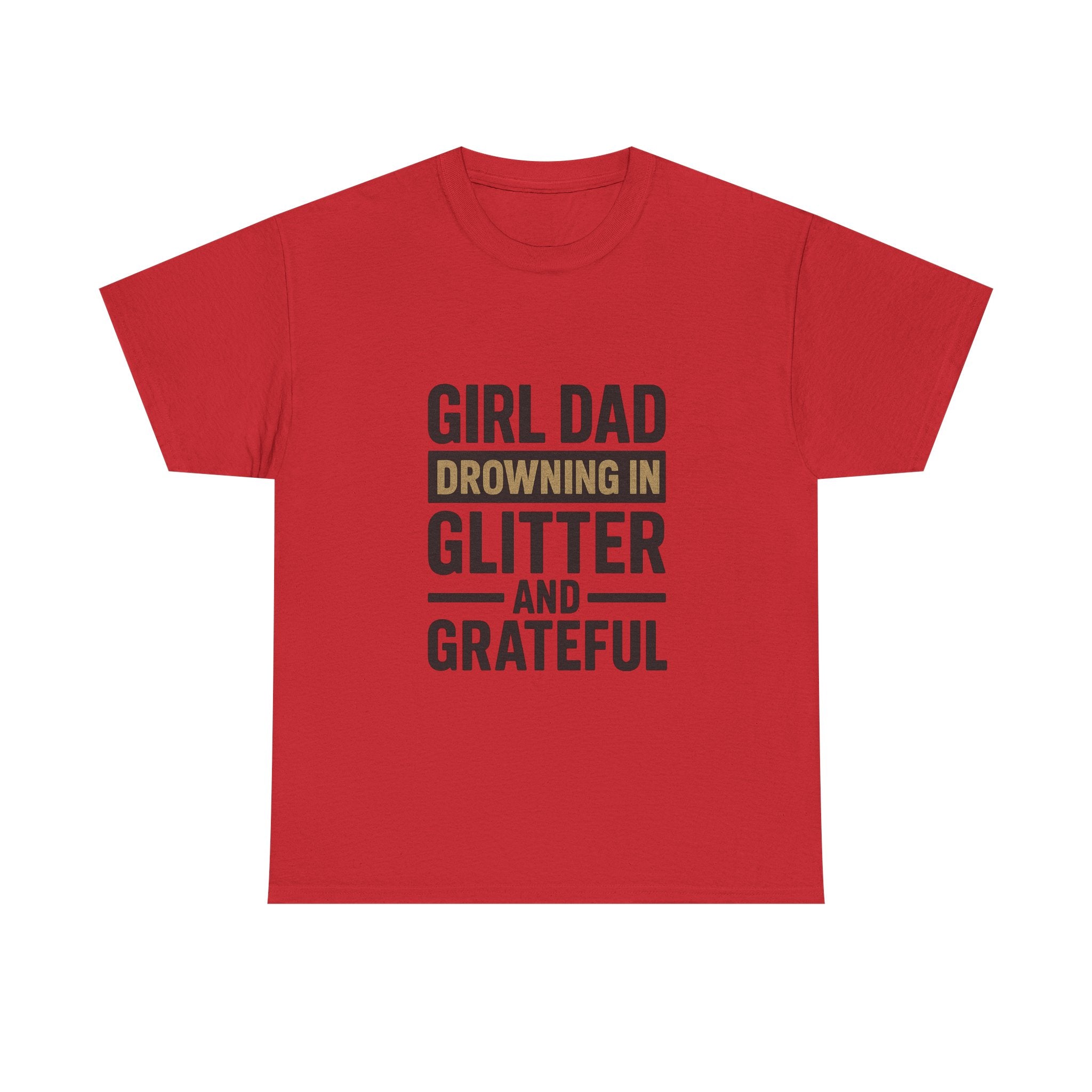 Girl Dad Drowning In Glitter And Grateful T-Shirt | Gift for Dad | Graphic Tee