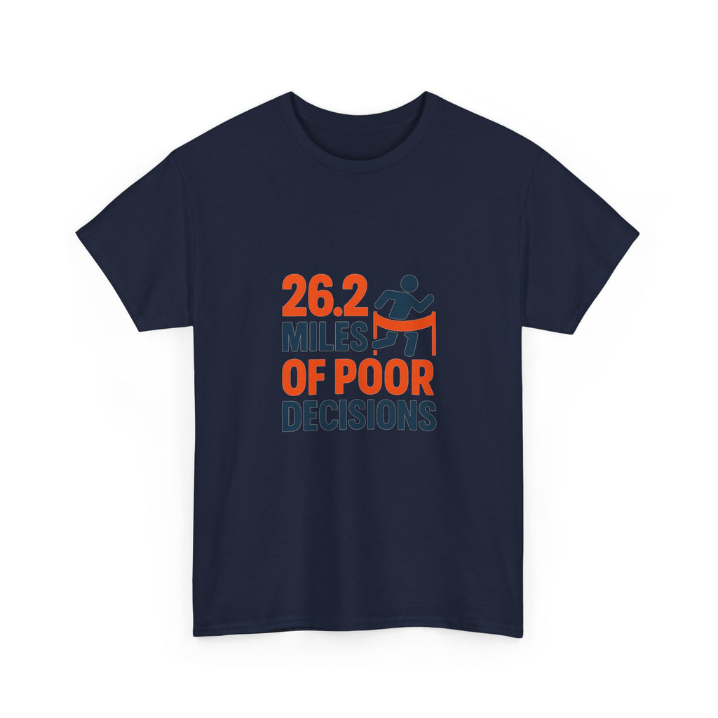 Marathon Finisher 26.2 Miles Of Poor Decisions T-Shirt | Unique Gift | Graphic Tee