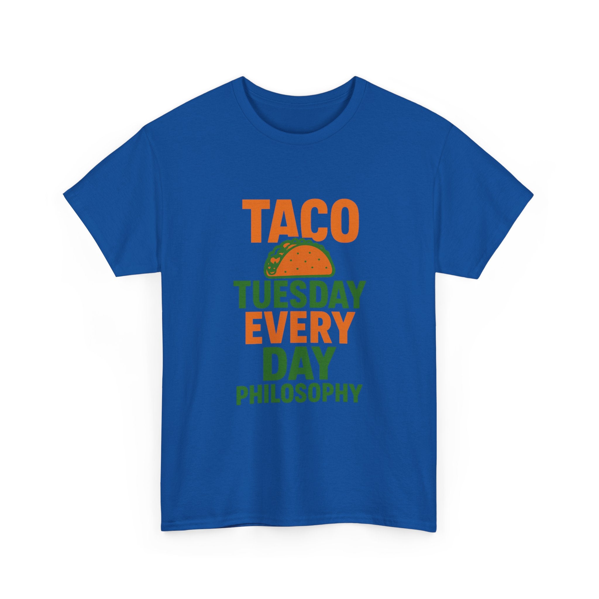 Taco Tuesday Every Day Philosophy T-Shirt | Unique Gift | Graphic Tee