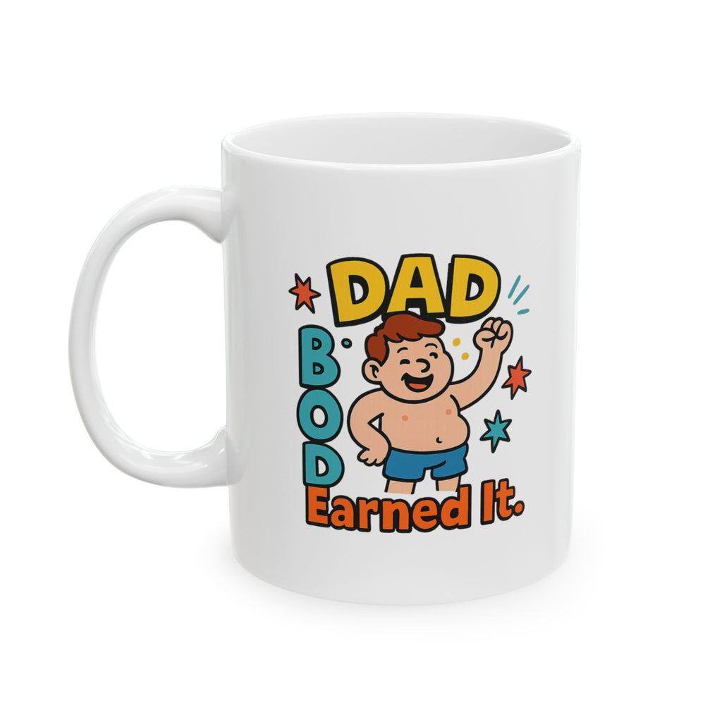 Proud Owner Of A Dad Bod Coffee Mug | Funny Father Gift | Ceramic Mug