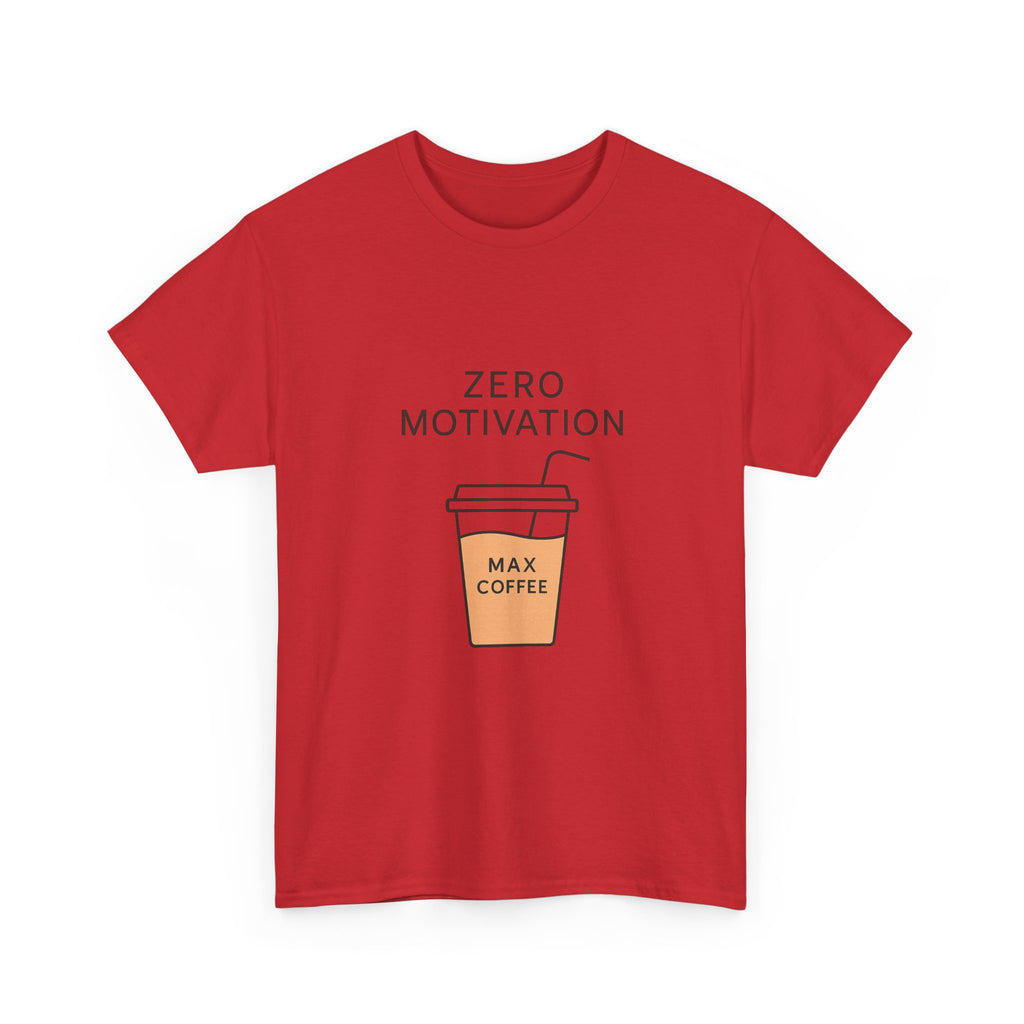 Motivation Level Zero Coffee Level Max T-Shirt | Funny Gift | Graphic Tee