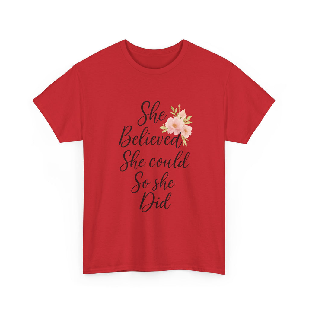 She Believed She Could So She Did T-Shirt | Unique Gift | Graphic Tee