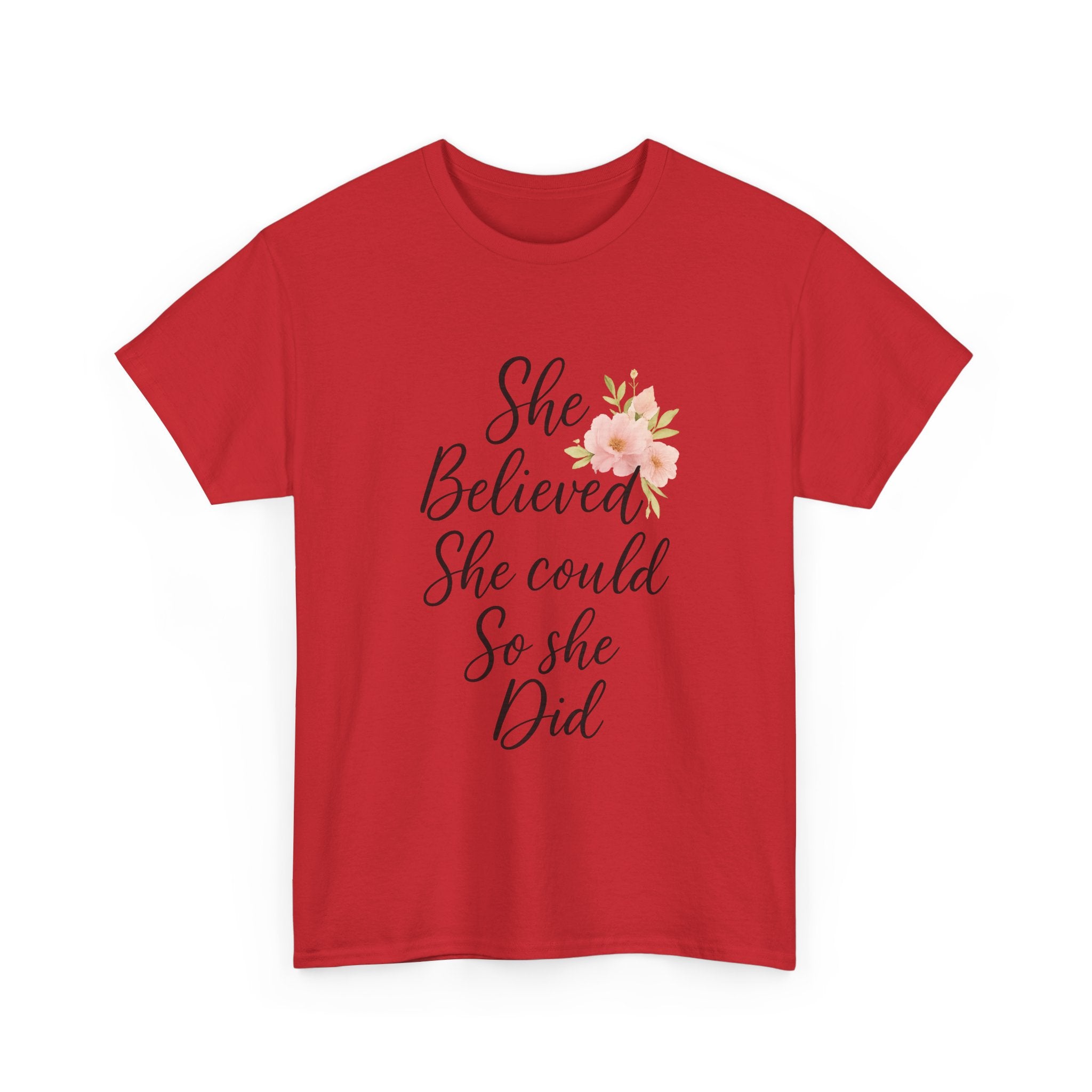 She Believed She Could So She Did T-Shirt | Unique Gift | Graphic Tee