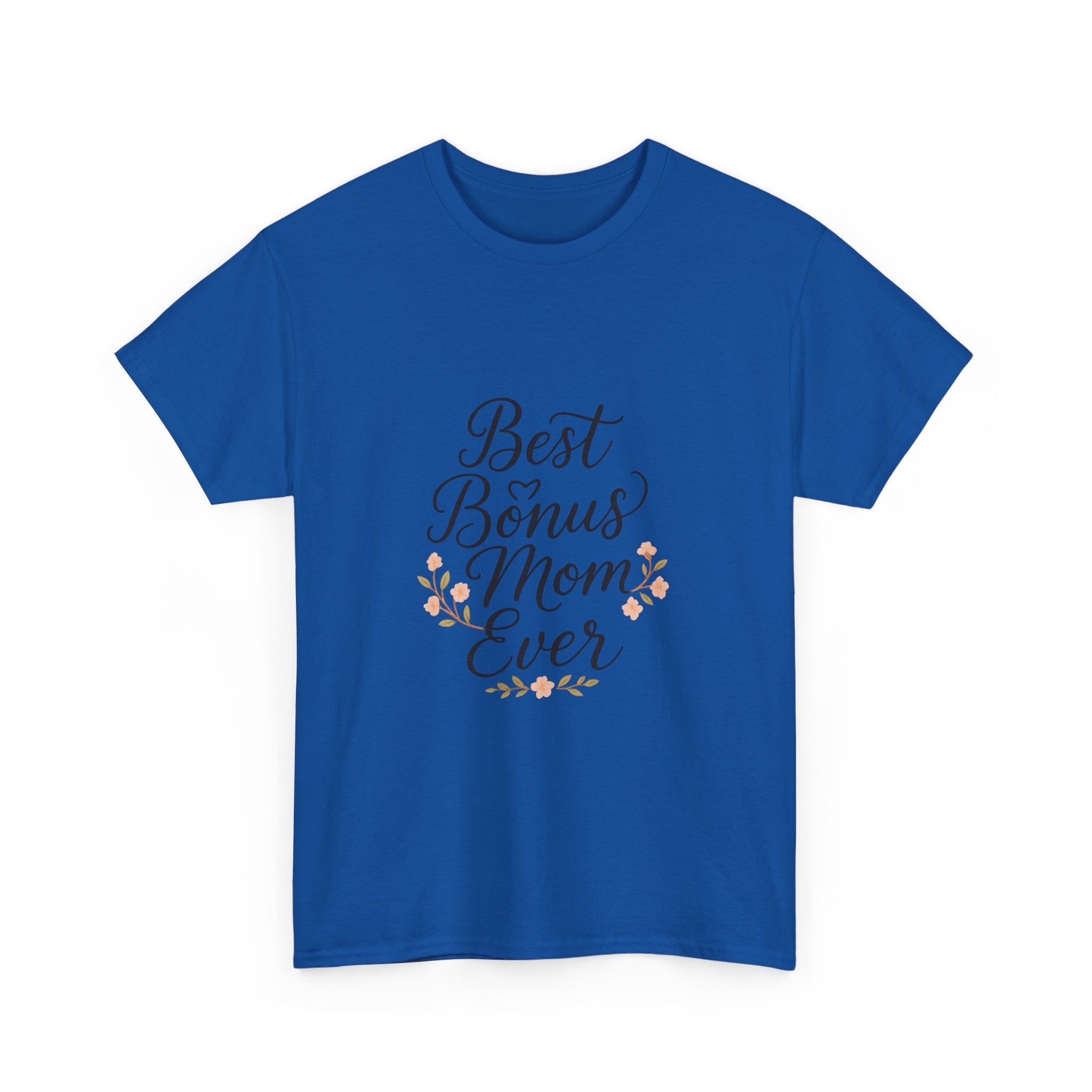 Best Bonus Mom Ever Stepmom T-Shirt | Gift for Mom | Graphic Tee