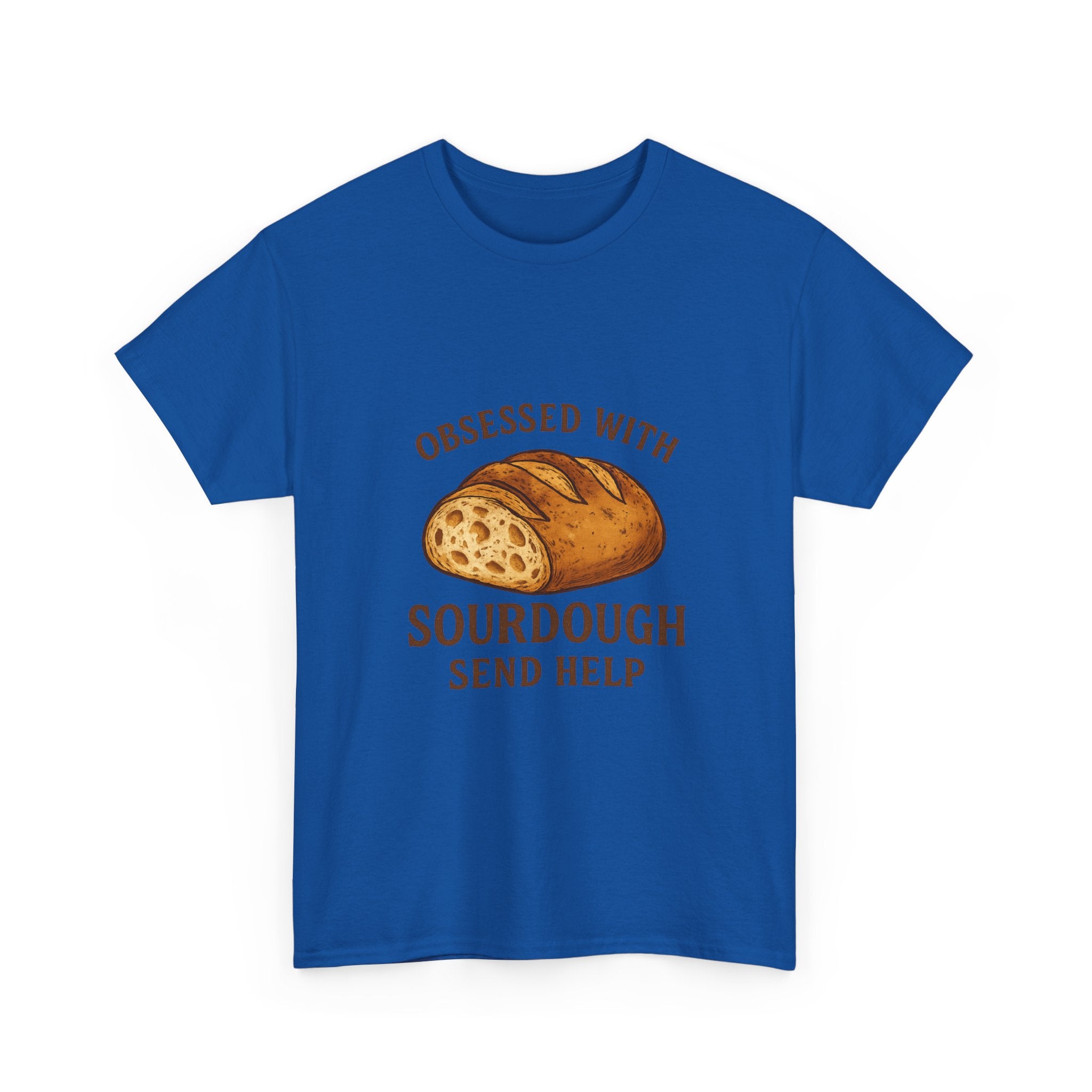 Obsessed With Sourdough Send Help T-Shirt | Unique Gift | Graphic Tee