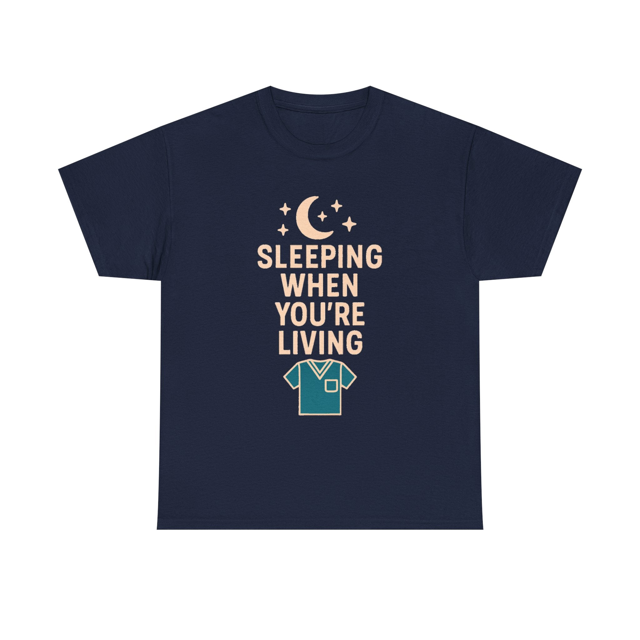 Night Shift Nurse Sleeping When You're Living T-Shirt | Nurse Gift | Graphic Tee