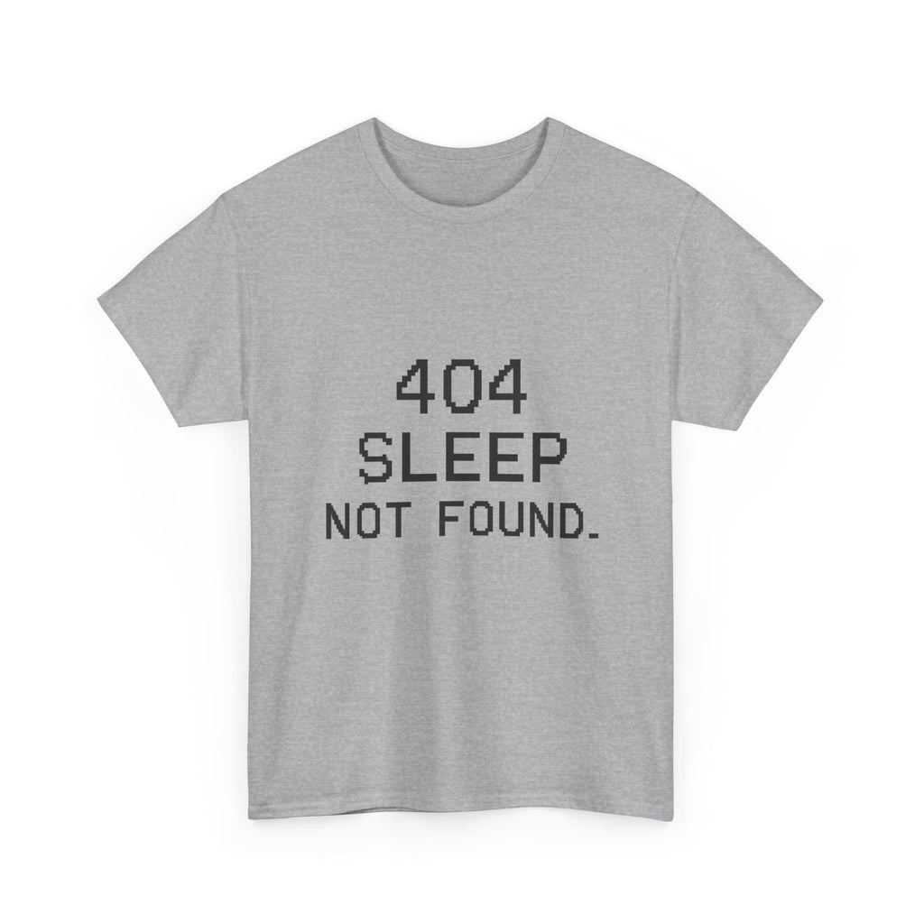404 Sleep Not Found Programmer T-Shirt | Programmer Gift | Graphic Tee