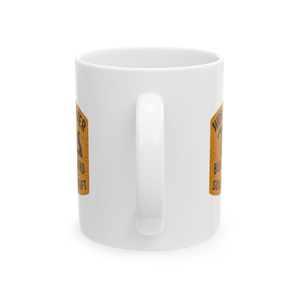 Custom Wood Worker Built By Hand Ceramic Mug