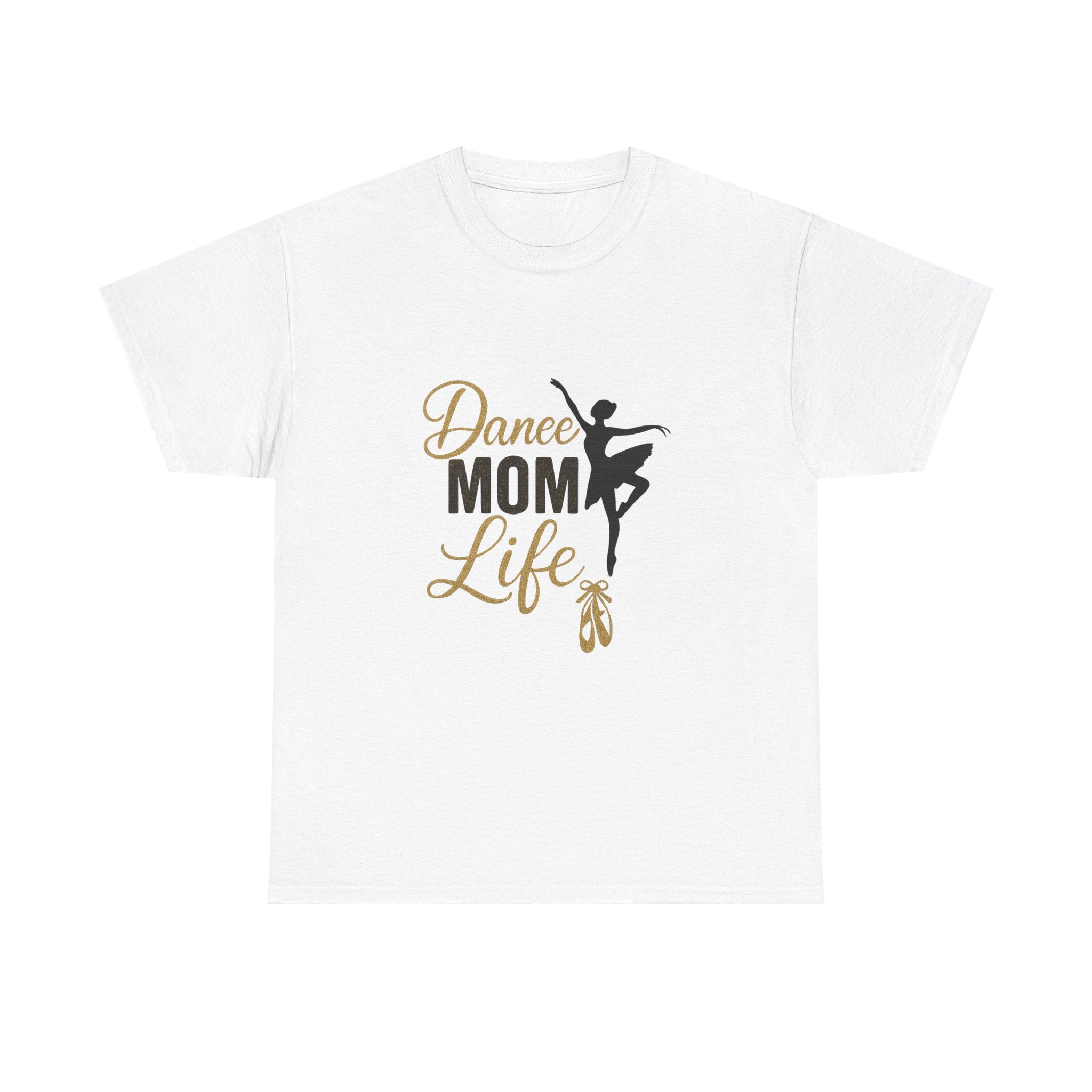 Dance Mom Life T-Shirt | Gift for Mom | Graphic Tee