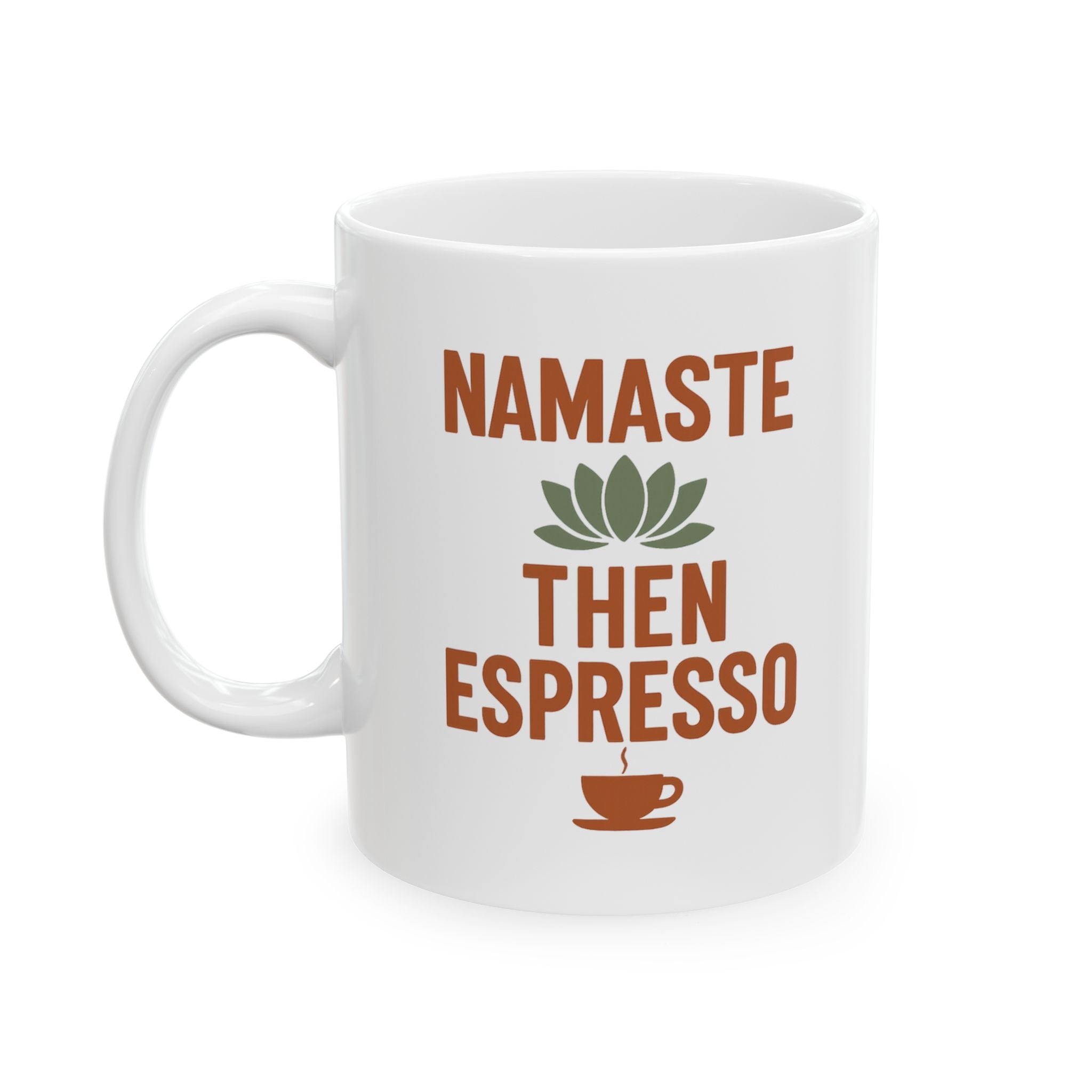 Yoga Teacher Namaste Then Espresso Coffee Mug | Teacher Gift | Ceramic Mug