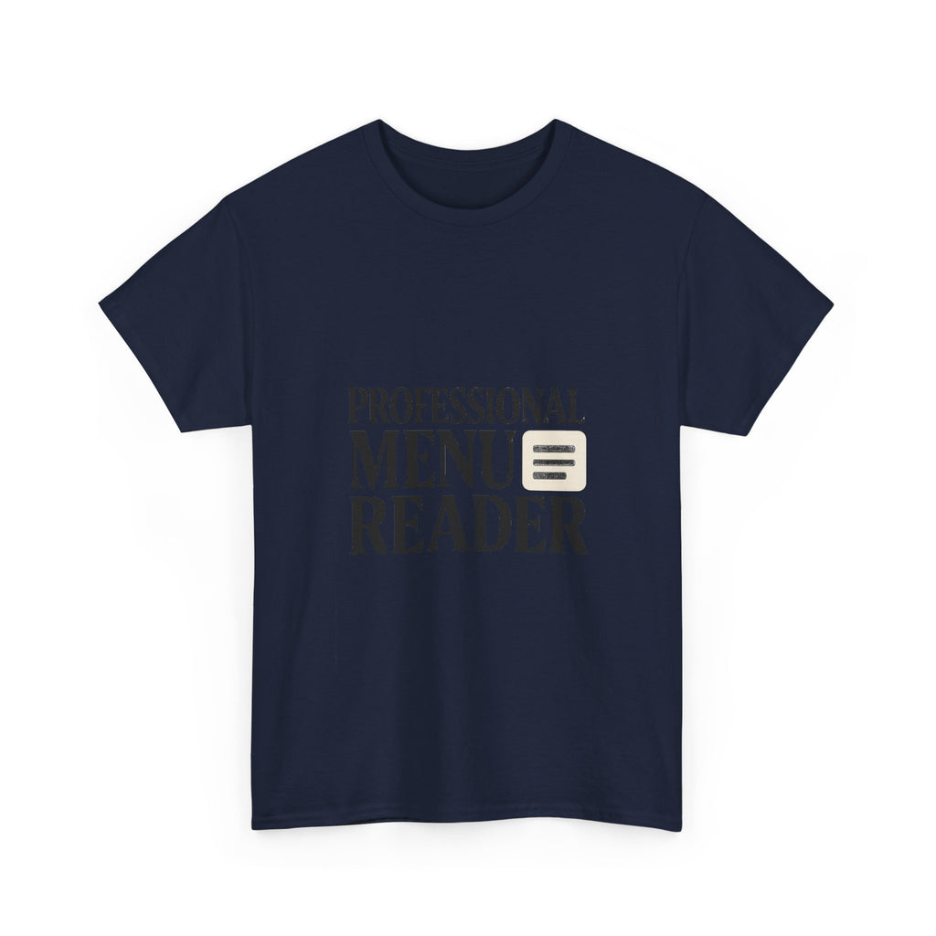 Foodie Menu Reader Professional T-Shirt | Unique Gift | Graphic Tee