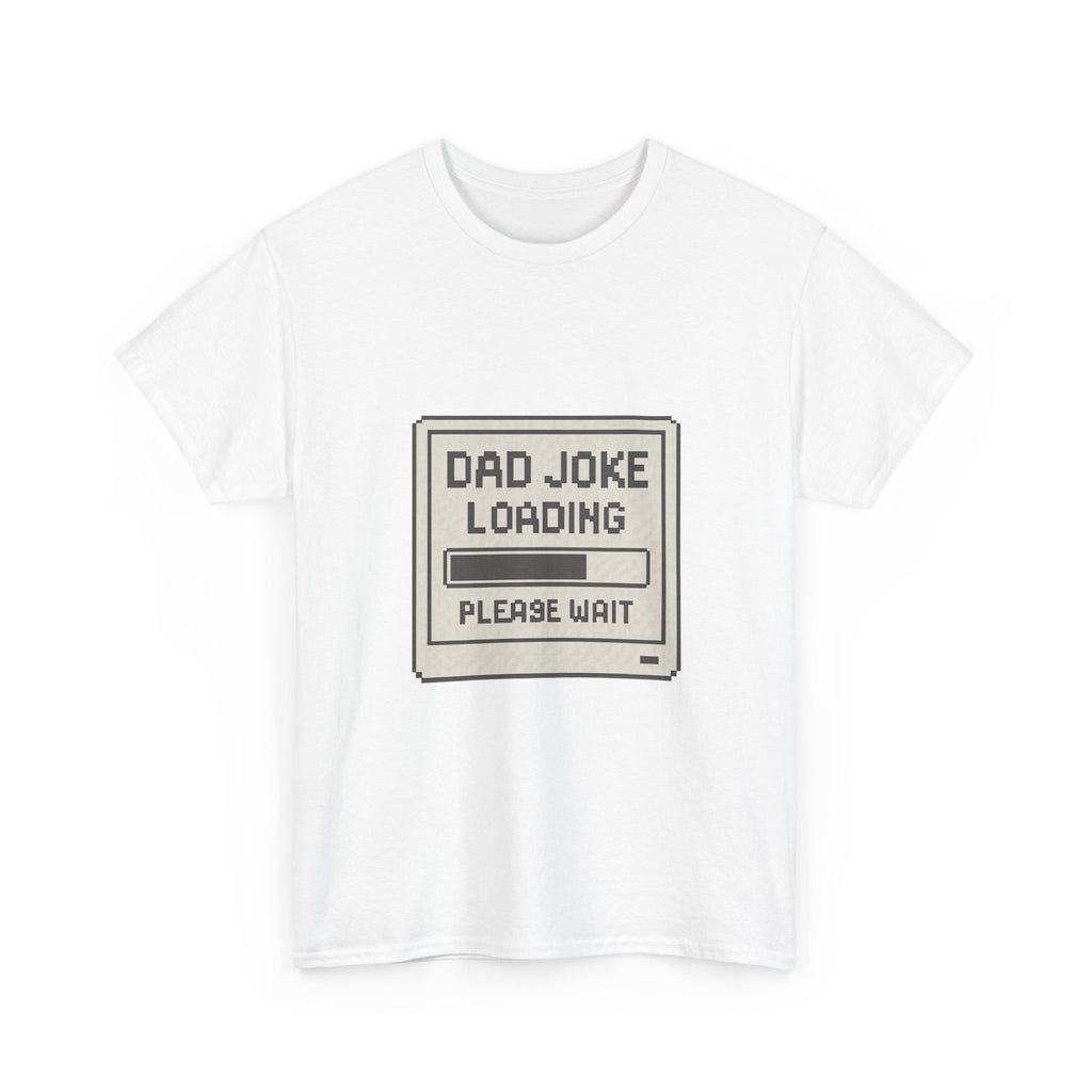 Dad Joke Loading Please Wait T-Shirt | Gift for Dad | Graphic Tee