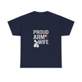 Proud Army Wife Military T-Shirt | Unique Gift | Graphic Tee