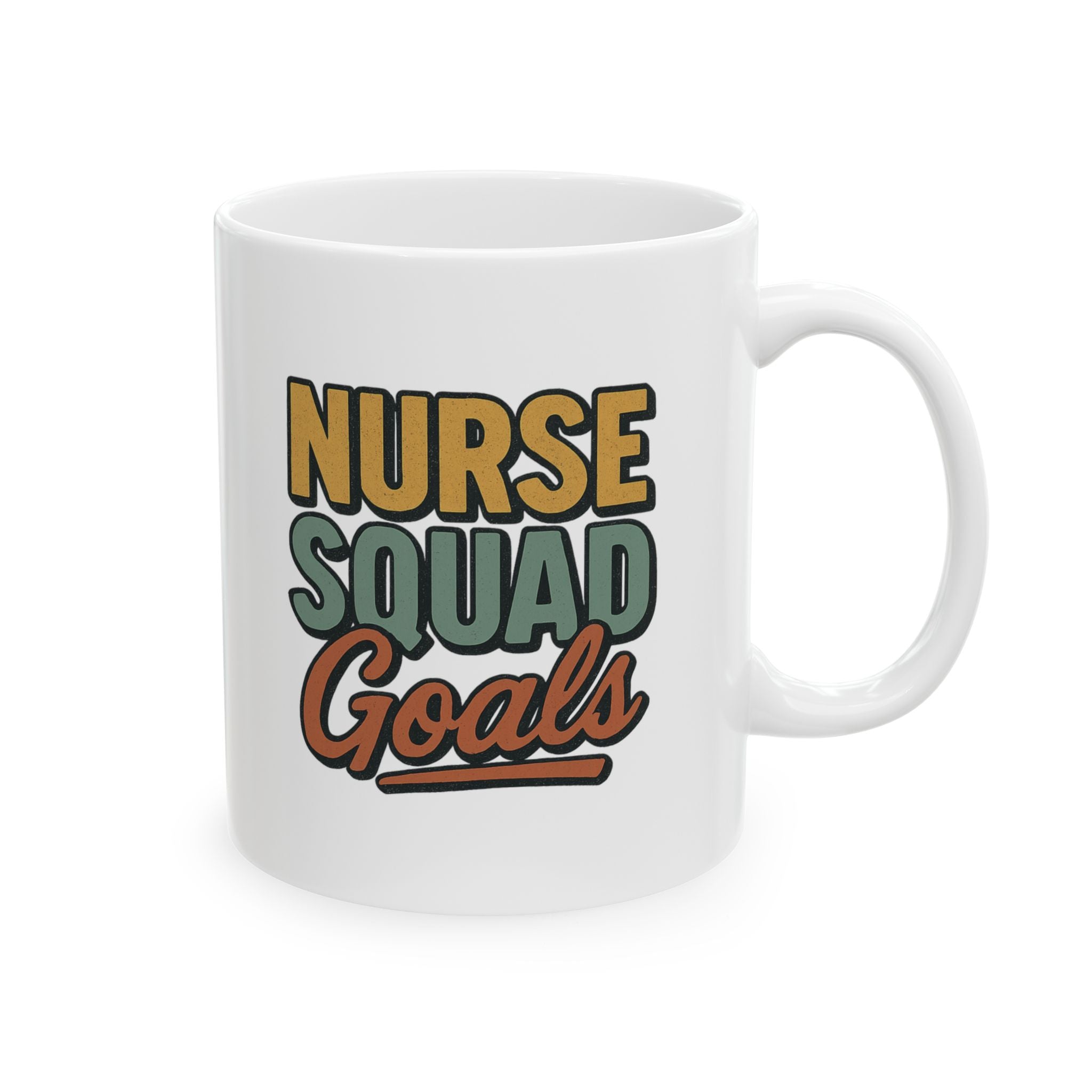 Squad Goals Nurse Edition Coffee Mug | Funny Nurse Team Gift | Ceramic Mug