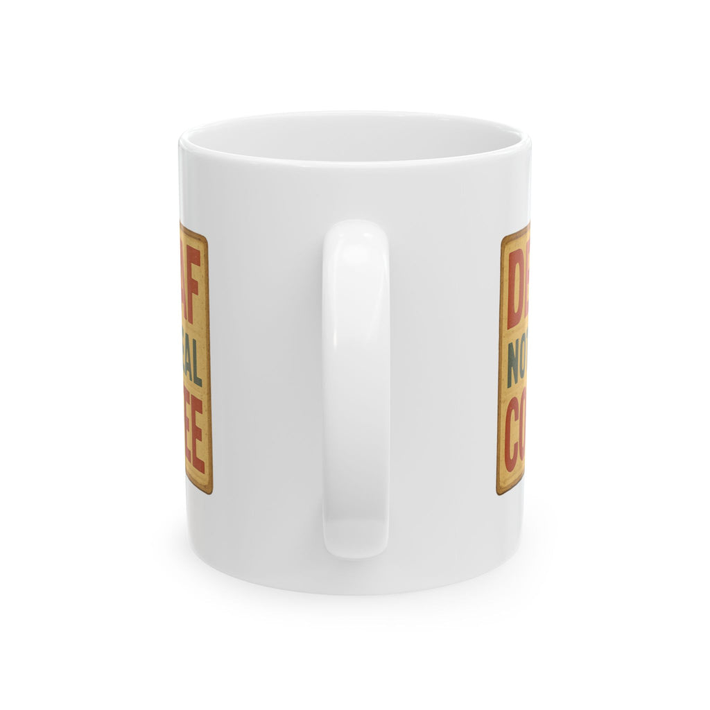 Decaf Is Just Dirty Dishwater Coffee Mug | Funny Anti Decaf Gift | Ceramic Mug