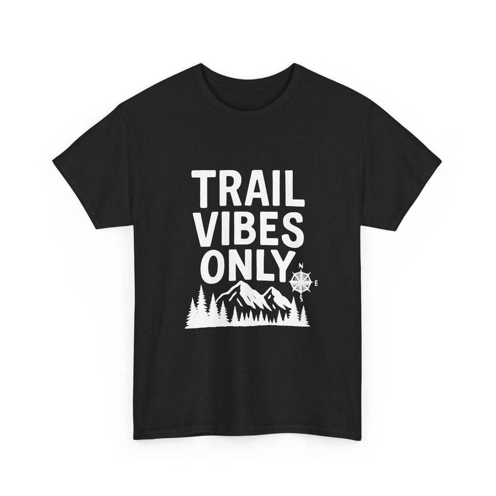 Trail Vibes Only Outdoors T-Shirt | Unique Gift | Graphic Tee