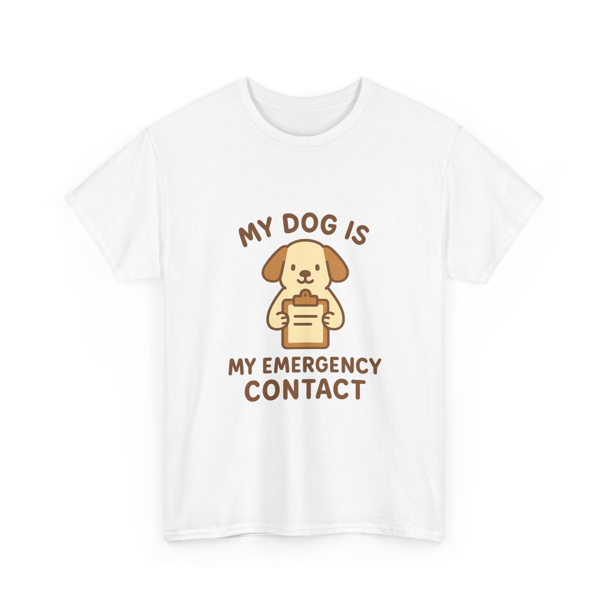 My Dog Is My Emergency Contact T-Shirt | Dog Lover Gift | Graphic Tee