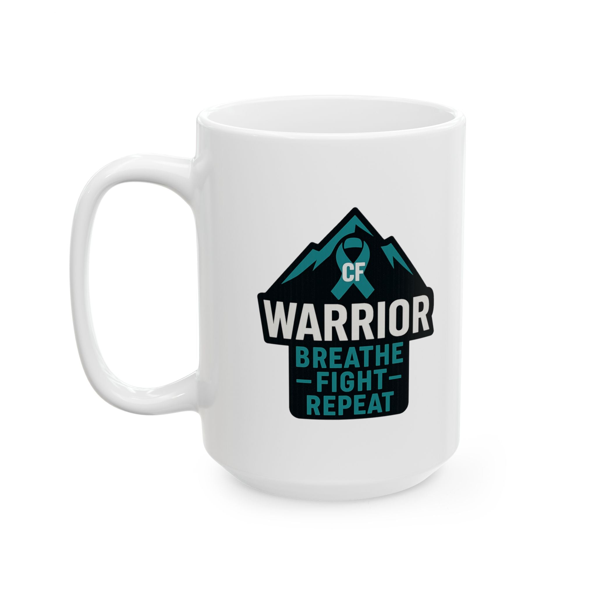 Cystic Fibrosis Warrior Breathe Fight Repeat Ceramic Mug