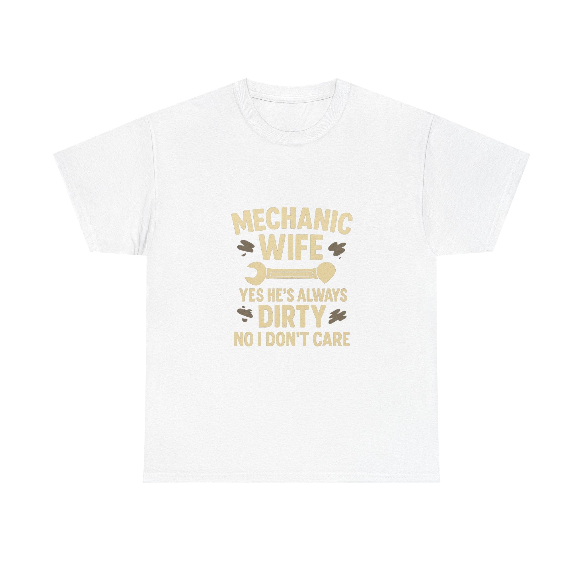 Mechanic Wife Yes Hes Dirty T-Shirt | Mechanic Gift | Graphic Tee