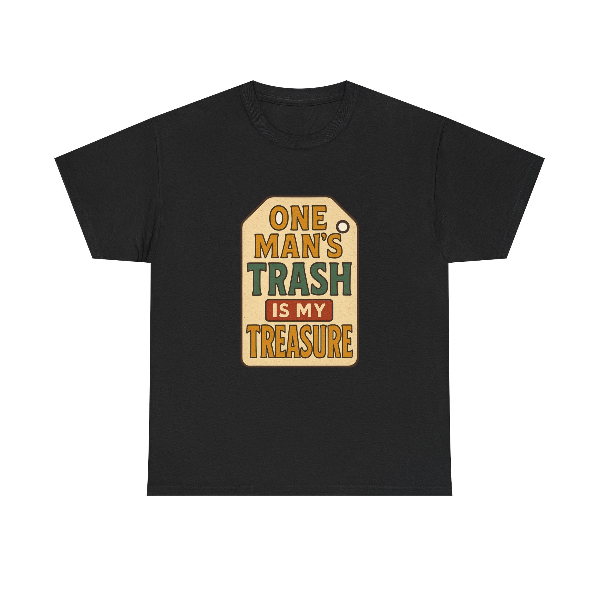 Thrift Shopper One Man's Trash Is My Treasure T-Shirt