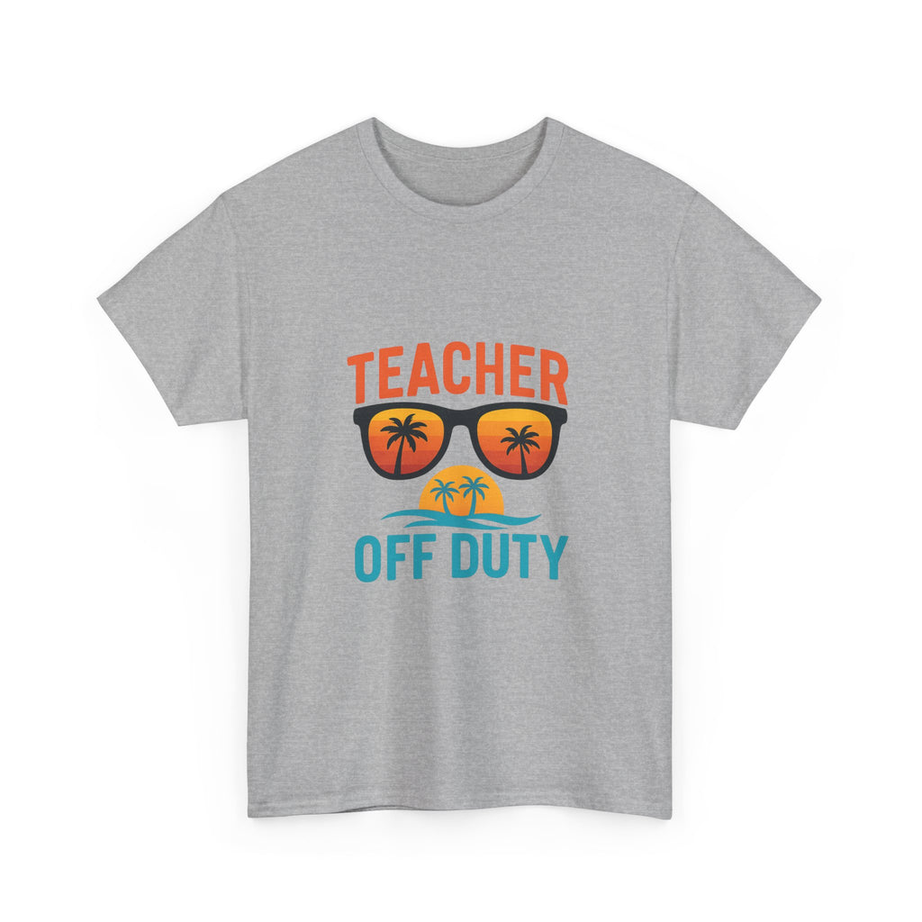 Teacher Off Duty Summer Break T-Shirt | Teacher Gift | Graphic Tee