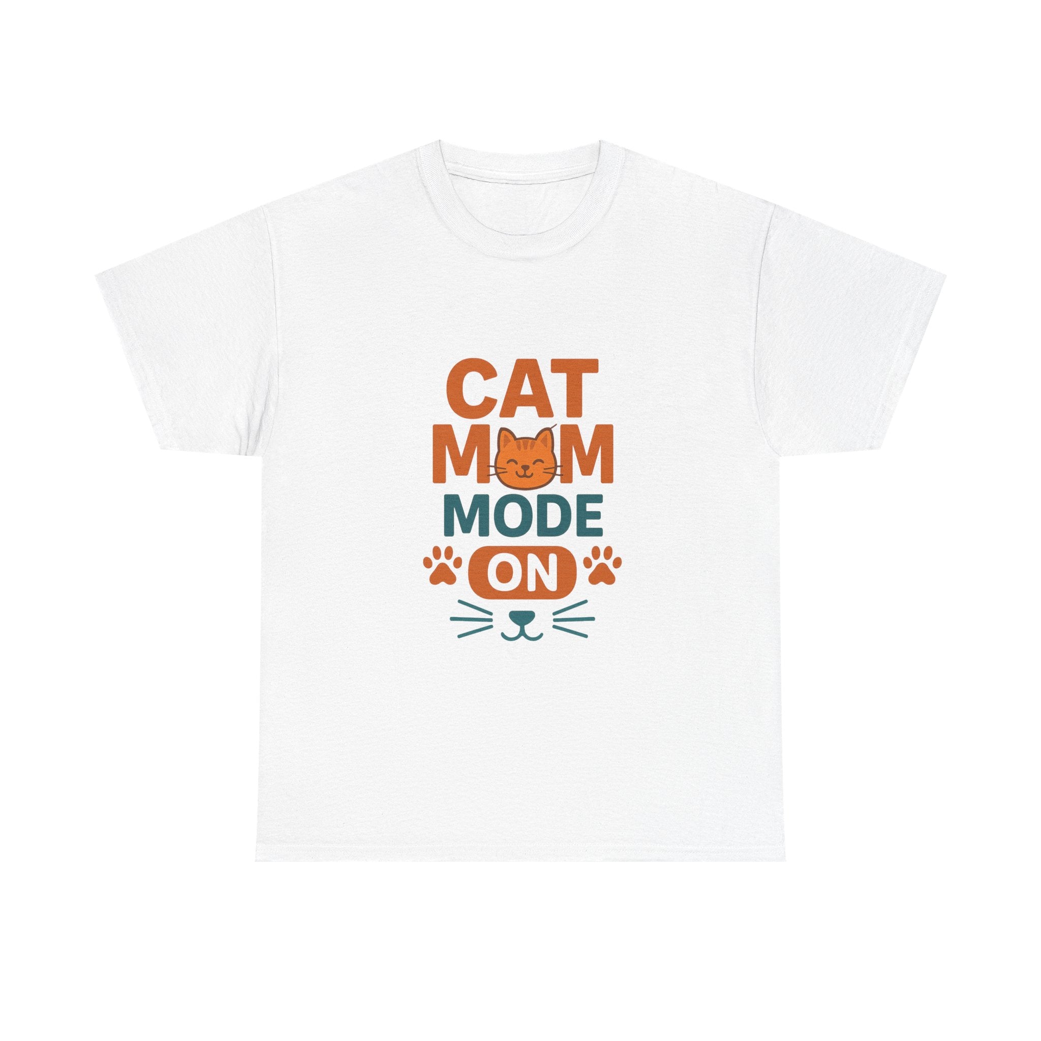 Cat Mom Mode On T-Shirt | Funny Cat Gift | Graphic Tee