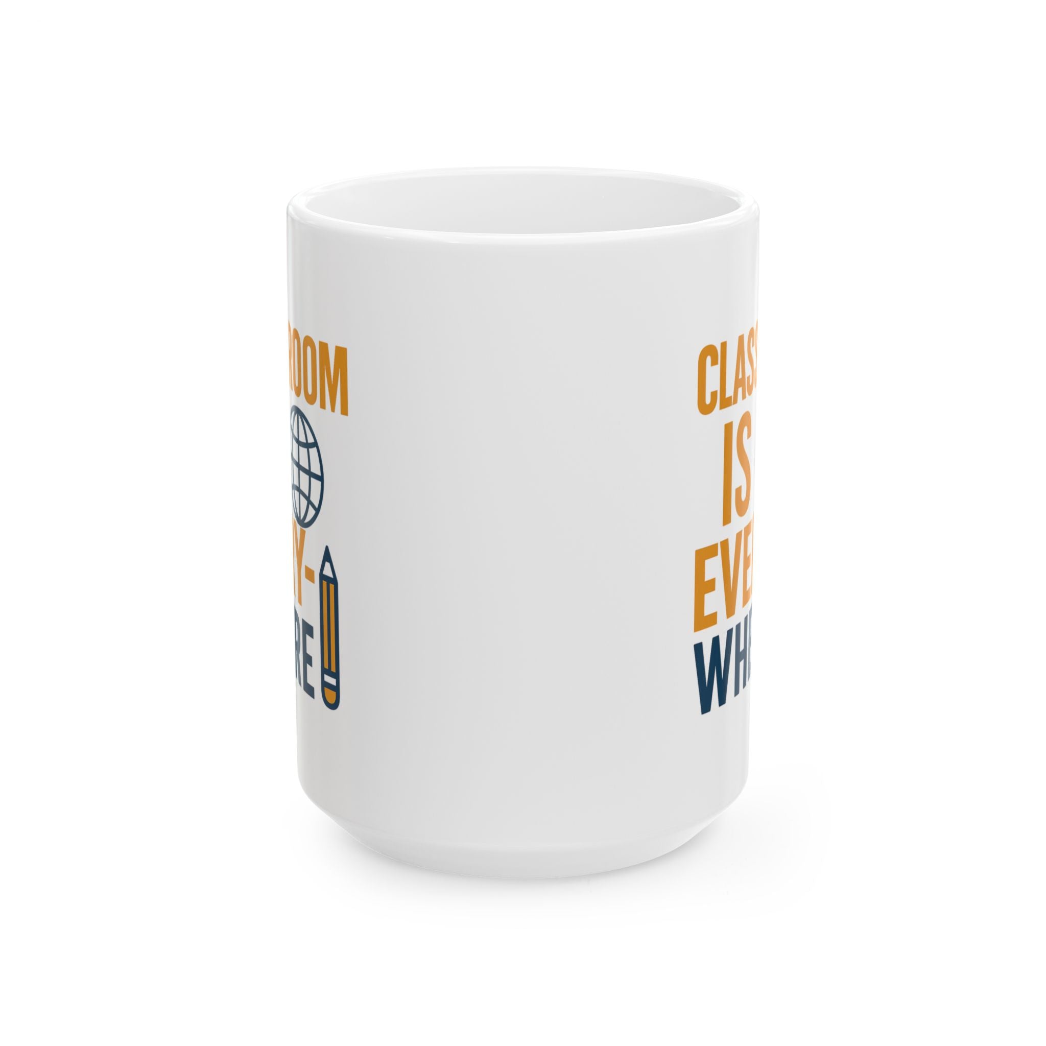 Homeschool Mom Classroom Is Everywhere Coffee Mug | Gift for Mom | Ceramic Mug