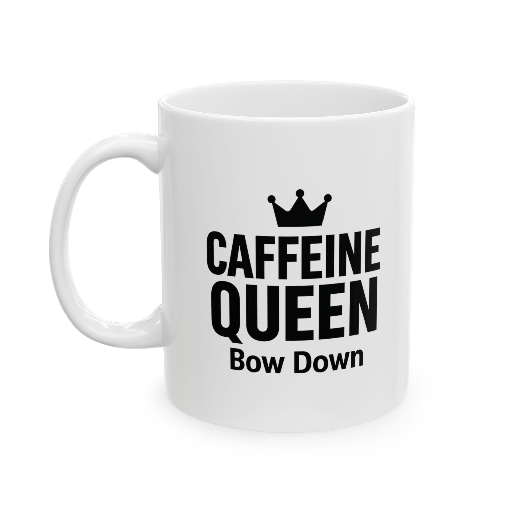 All Hail The Caffeine Queen Coffee Mug | Funny Coffee Queen Gift | Ceramic Mug