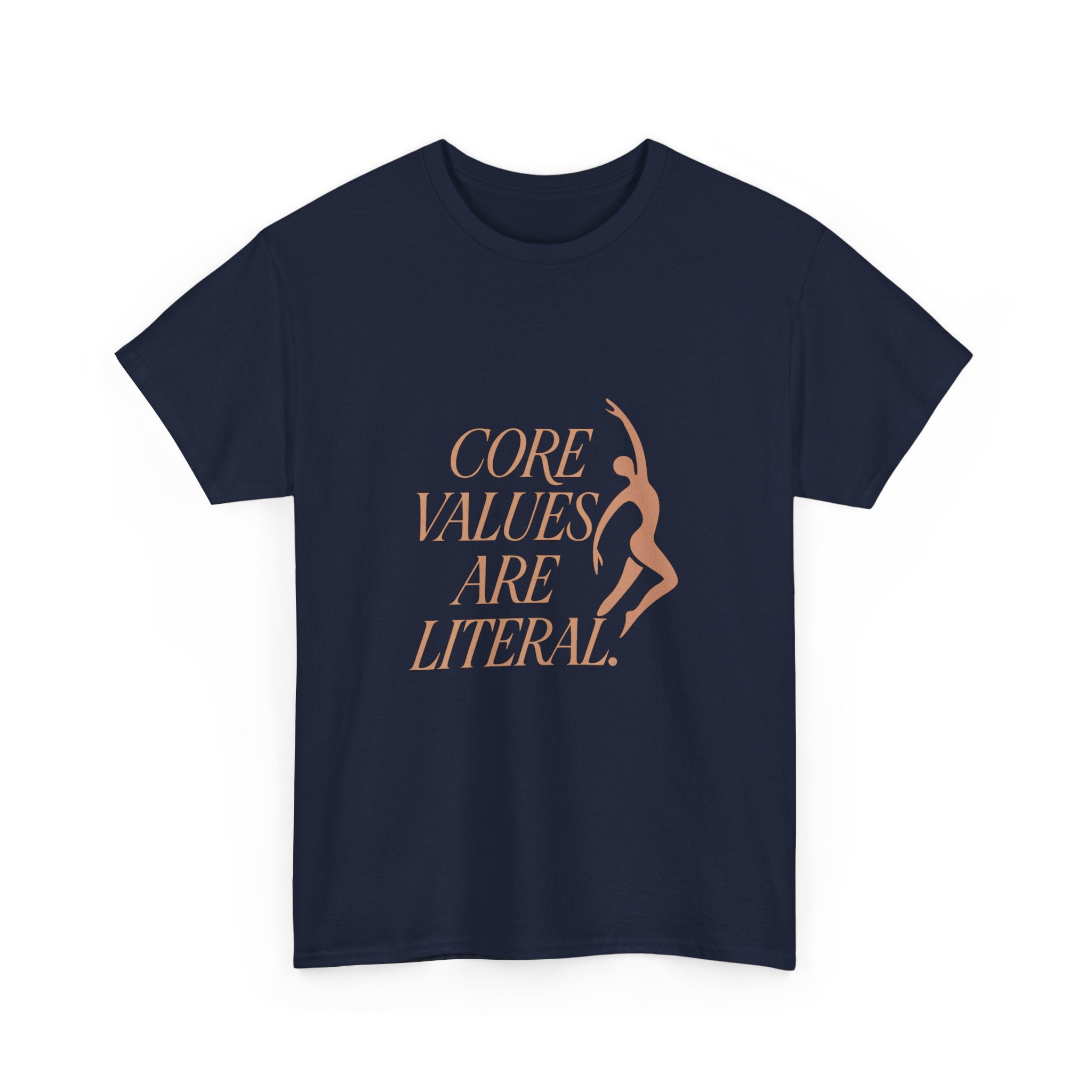 Pilates Instructor Core Values Are Literal T-Shirt | Unique Gift | Graphic Tee