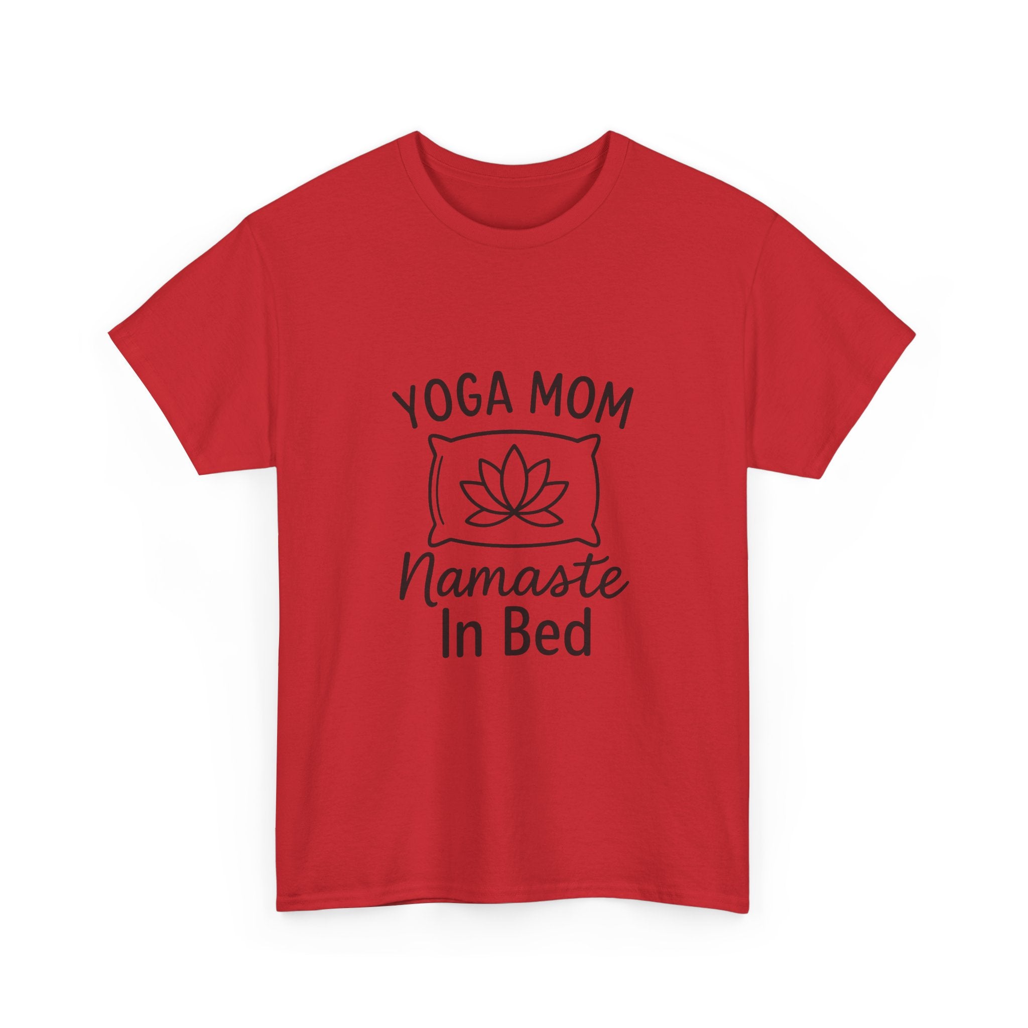 Yoga Mom Namaste In Bed T-Shirt | Gift for Mom | Graphic Tee