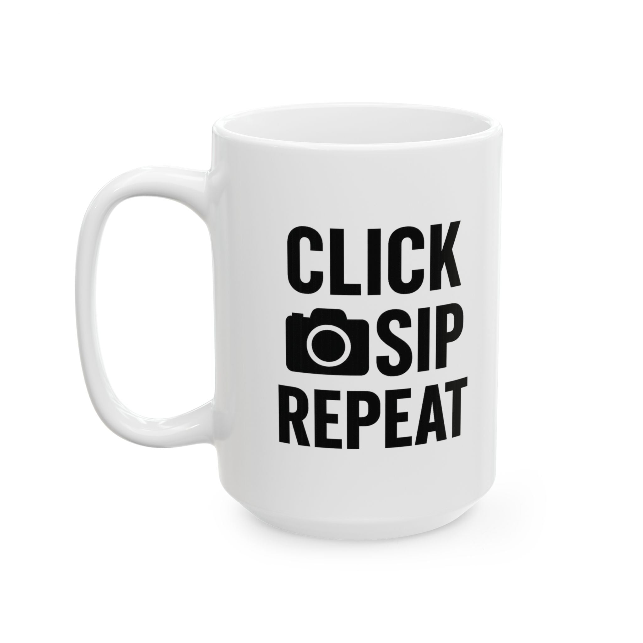 Photographer Click Sip Repeat Coffee Mug | Unique Gift | Ceramic Mug