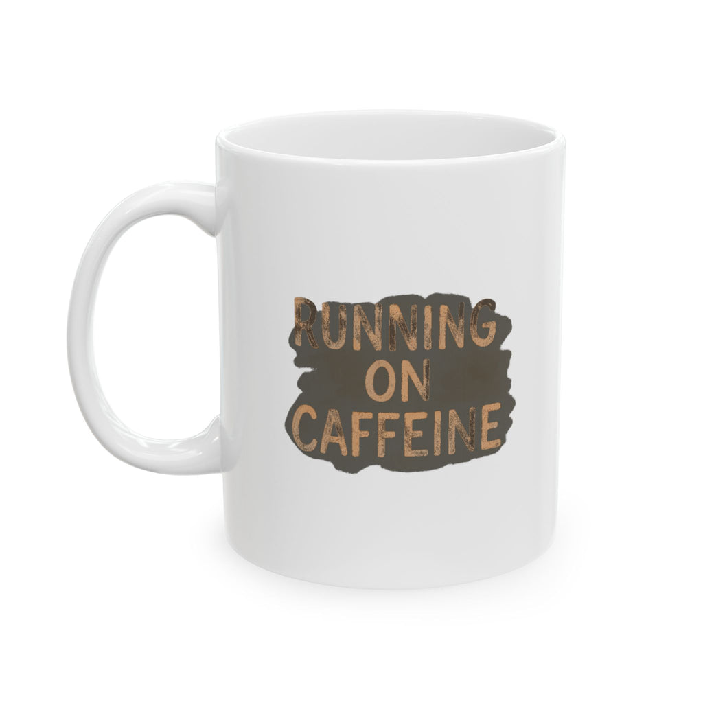 Running On Caffeine And Good Intentions Coffee Mug | Funny Caffeine Gift | Ceramic Mug