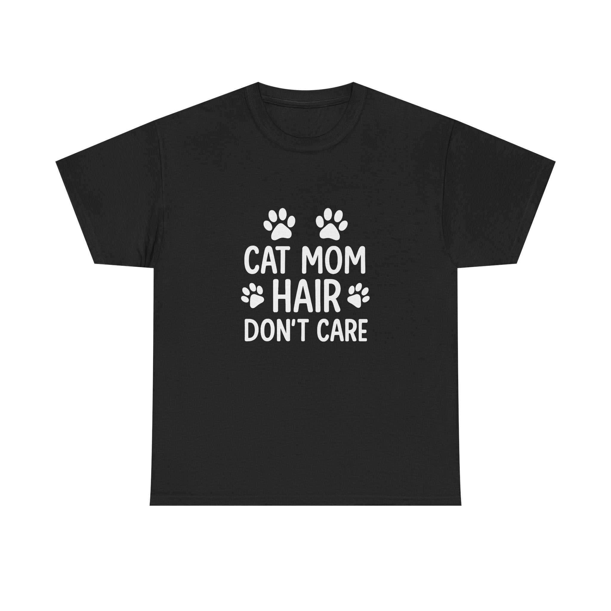 Cat Mom Hair Dont Care T-Shirt | Cat Lover Gift | Graphic Tee