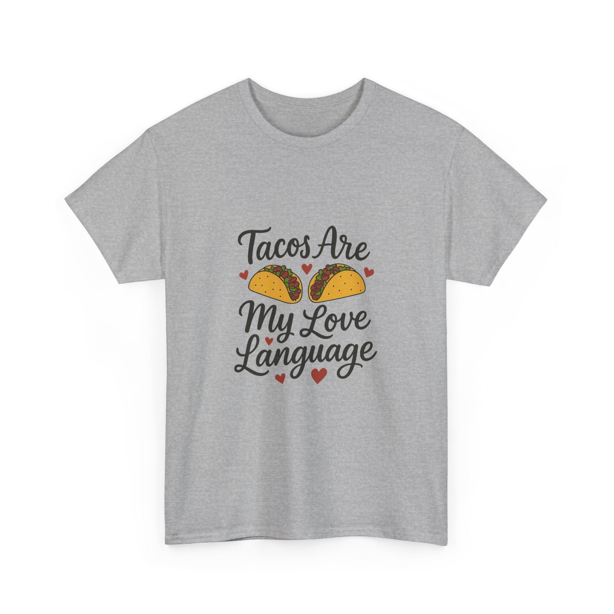 Tacos Are My Love Language Foodie T-Shirt | Unique Gift | Graphic Tee