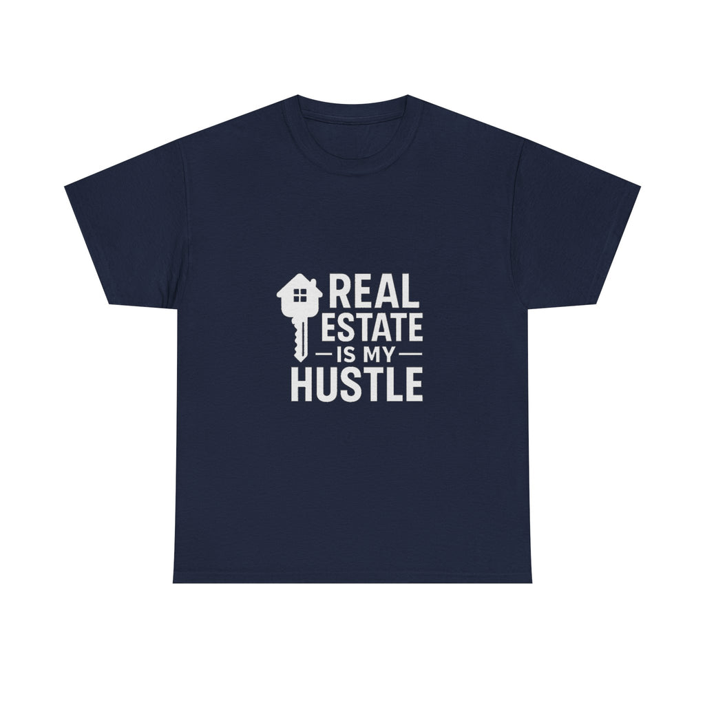 Real Estate Is My Hustle Agent T-Shirt | Unique Gift | Graphic Tee