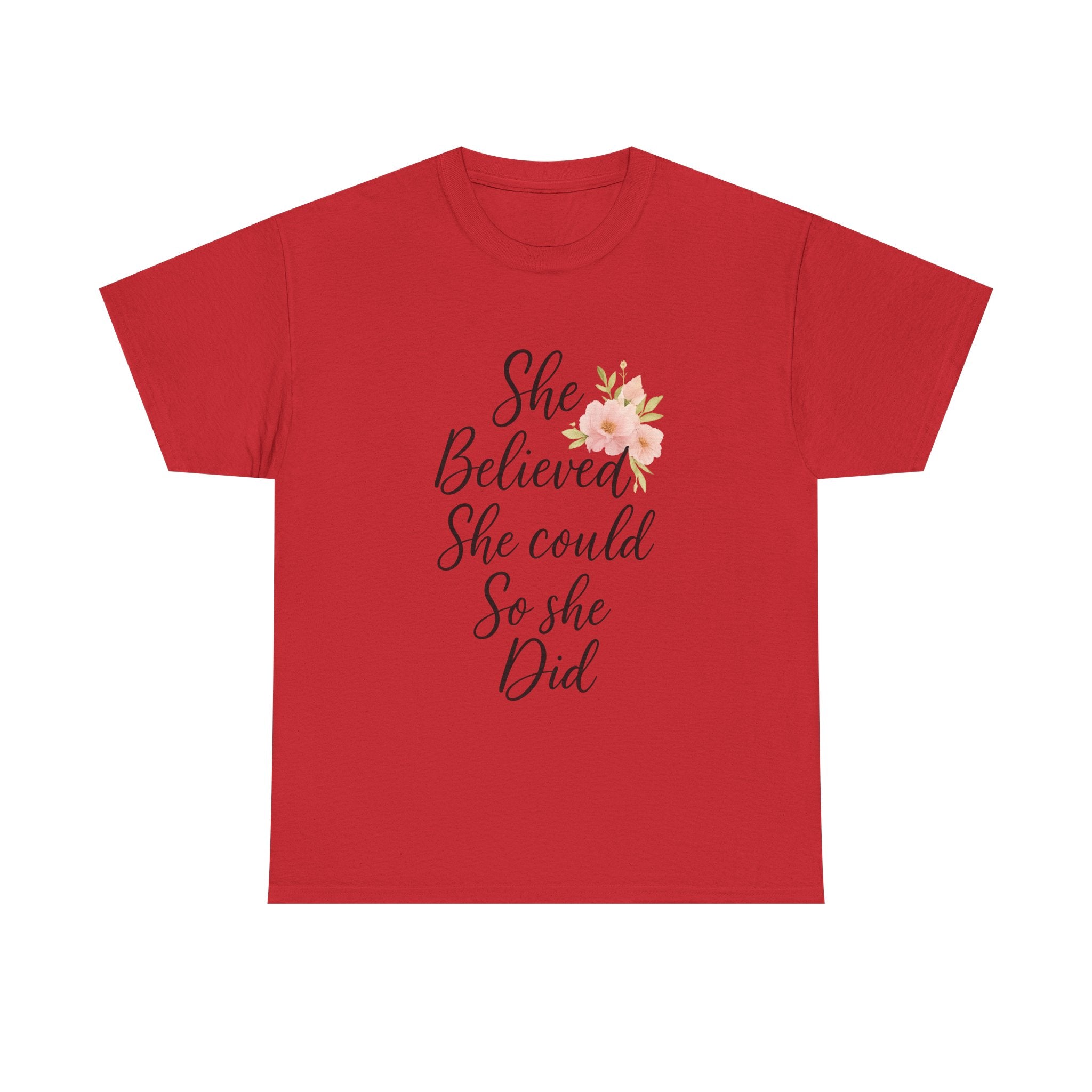 She Believed She Could So She Did T-Shirt | Unique Gift | Graphic Tee