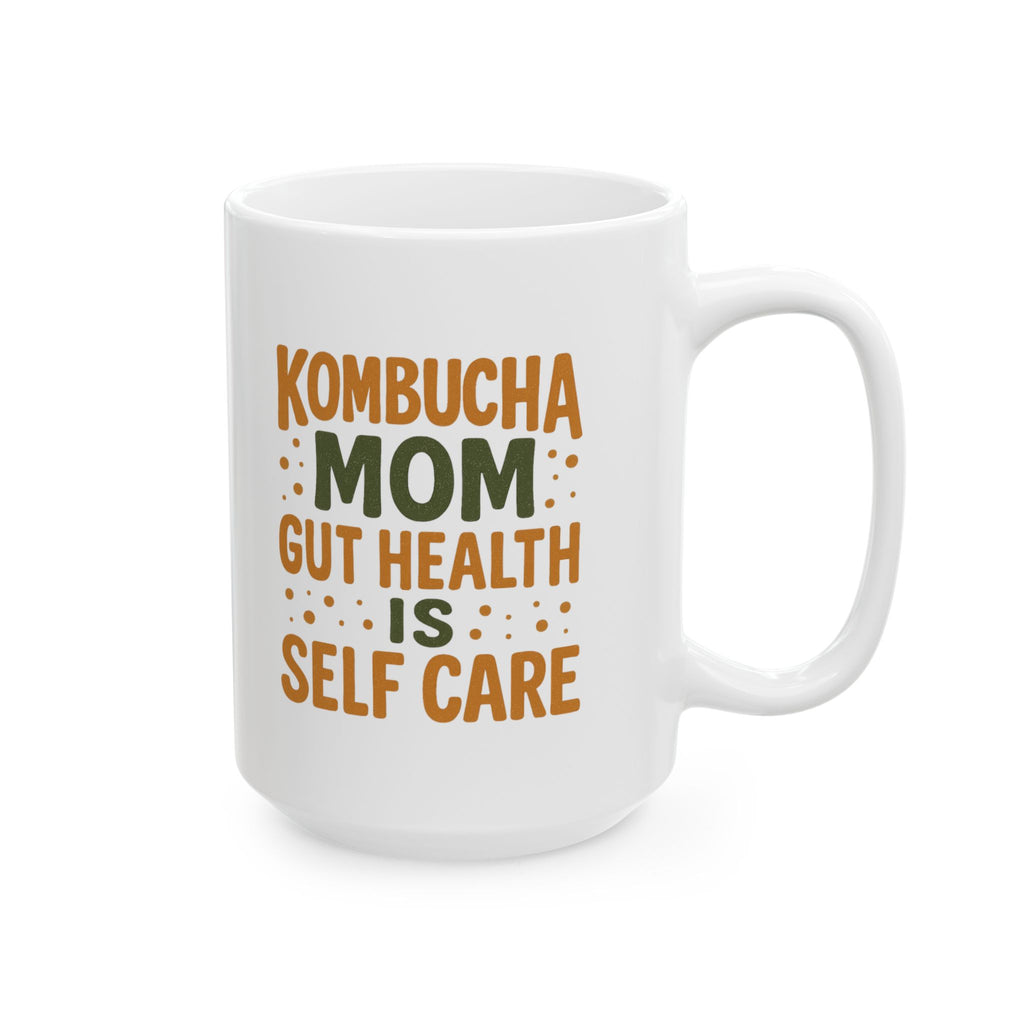 Kombucha Mom Gut Health Is Self Care Coffee Mug | Gift for Mom | Ceramic Mug