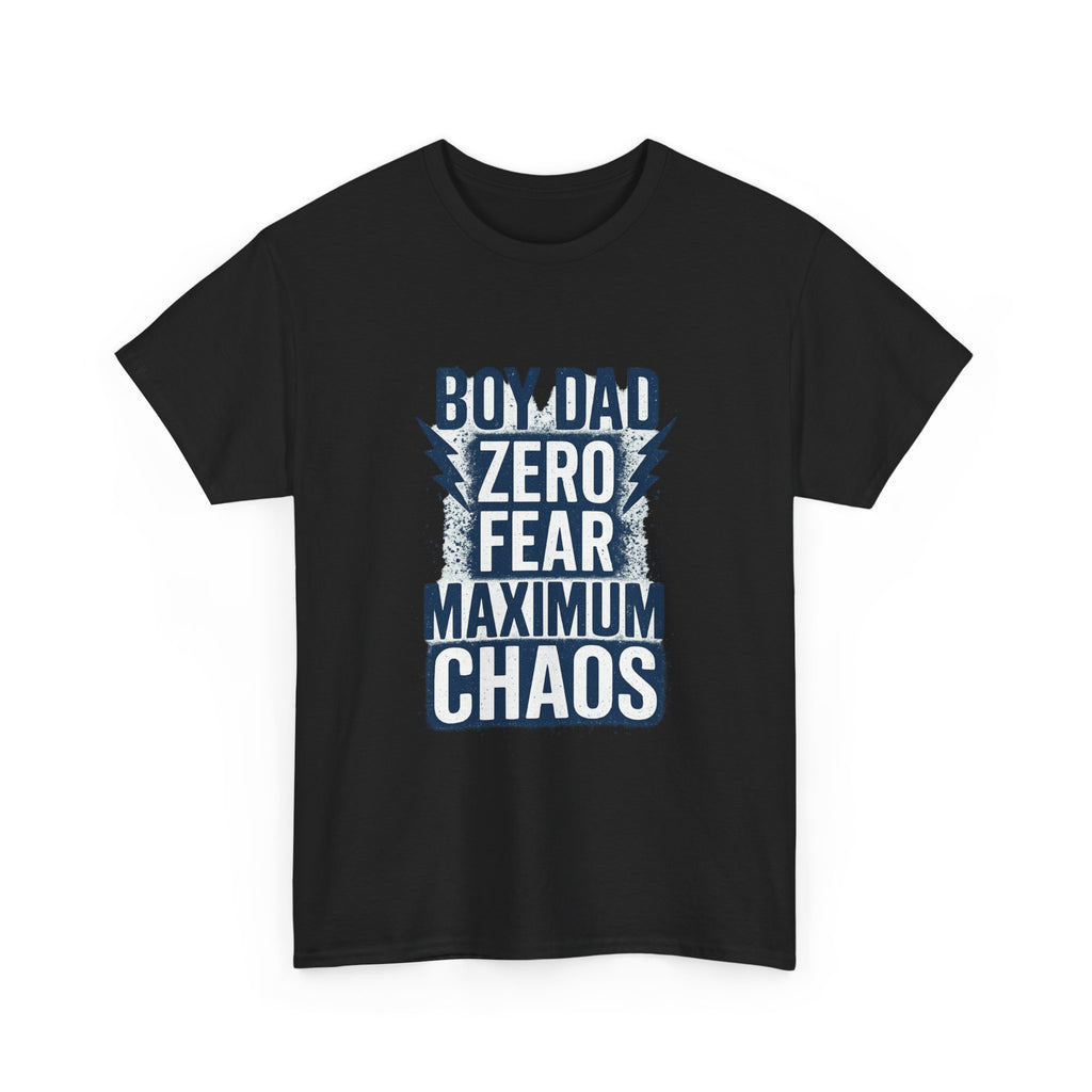 Boy Dad Zero Fear Maximum Chaos T-Shirt | Gift for Dad | Graphic Tee