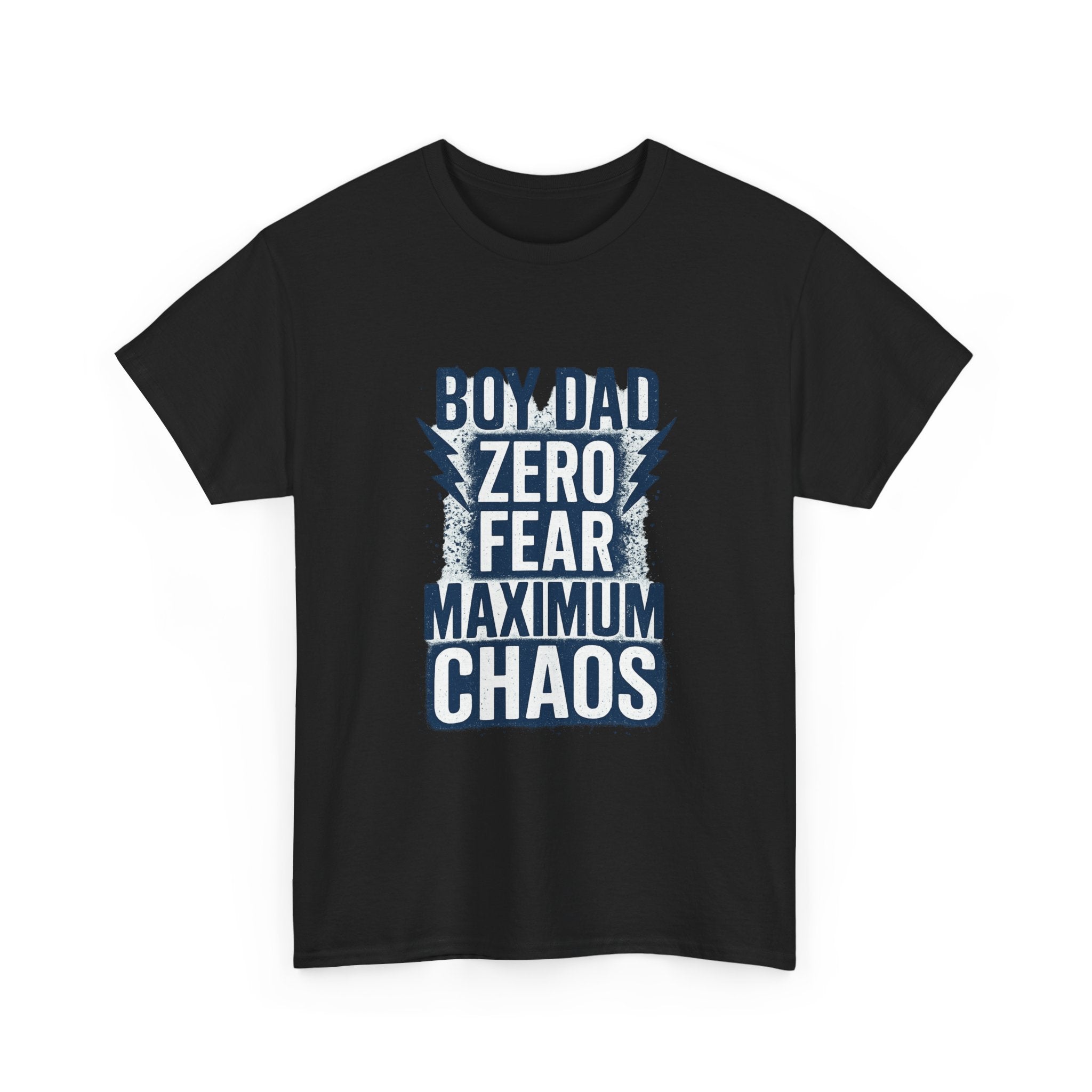 Boy Dad Zero Fear Maximum Chaos T-Shirt | Gift for Dad | Graphic Tee