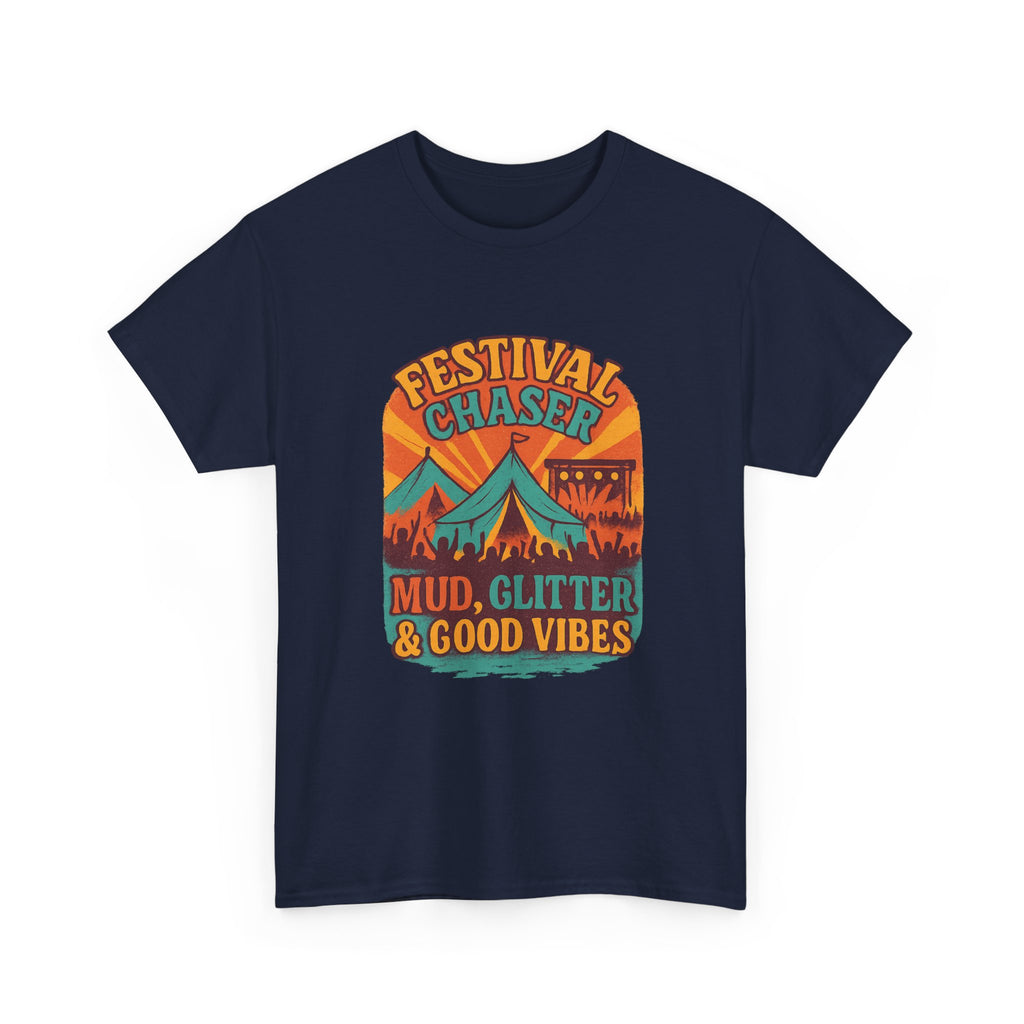 Festival Chaser Mud Glitter And Good Vibes T-Shirt | Unique Gift | Graphic Tee