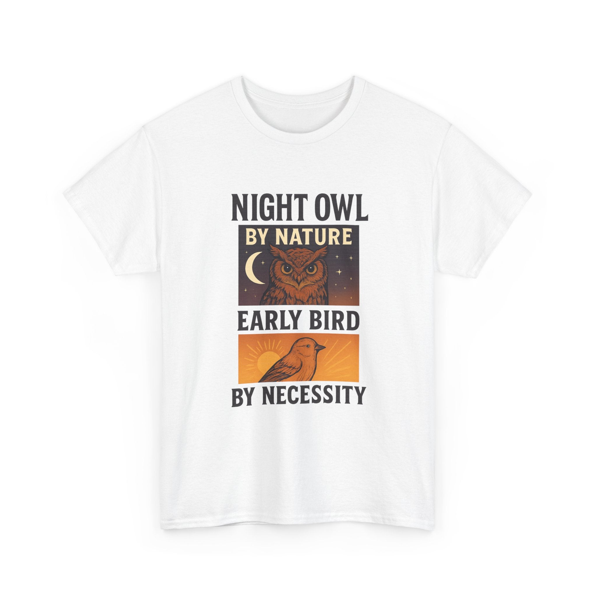 Night Owl by Nature Early Bird by Necessity T-Shirt | Bird Lover Gift | Graphic Tee