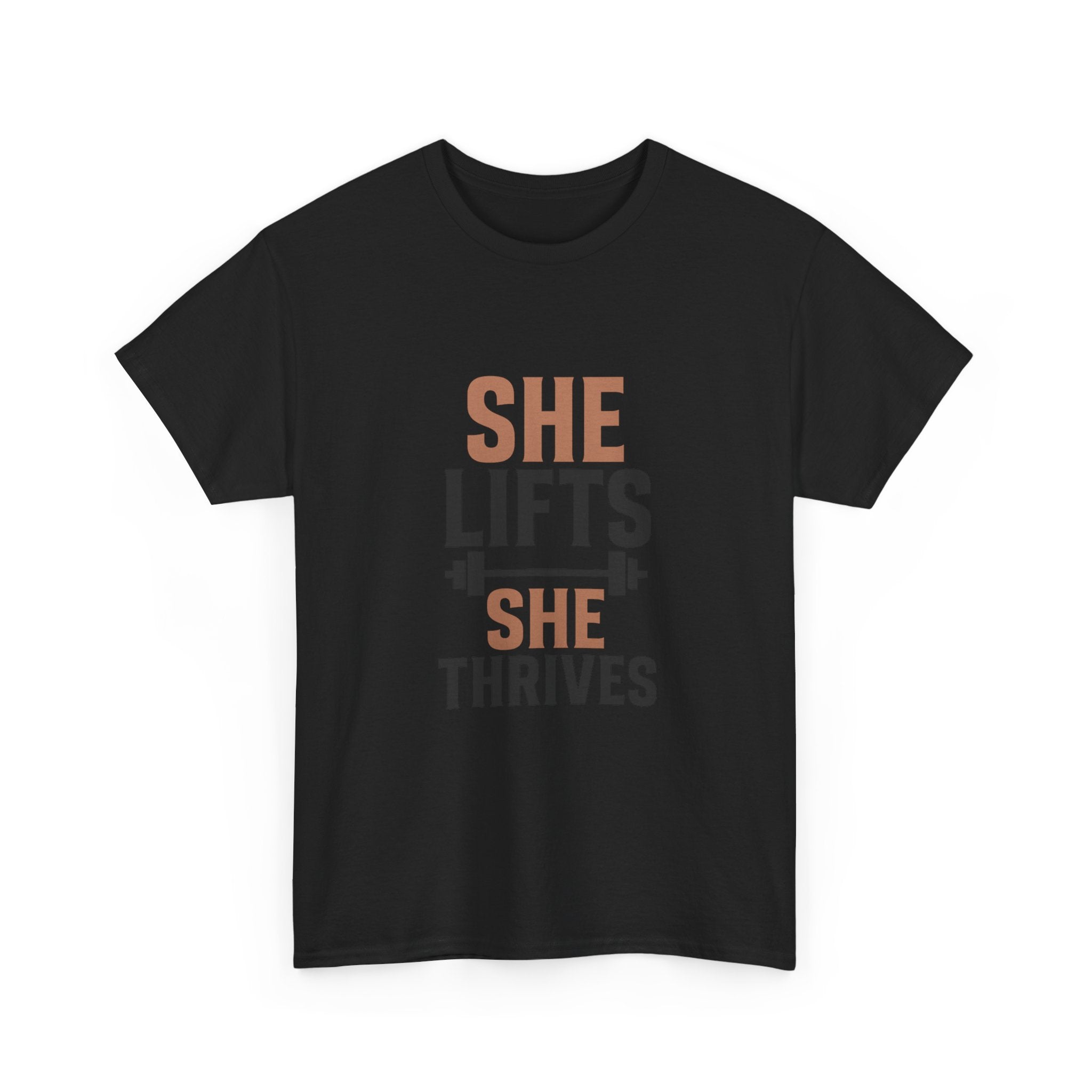 She Lifts She Thrives T-Shirt | Unique Gift | Graphic Tee