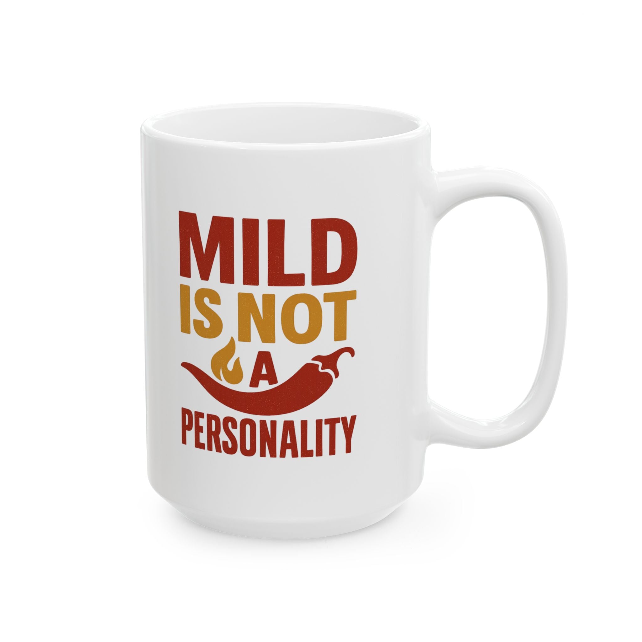 Hot Sauce Collector Mild Is Not A Personality Coffee Mug | Unique Gift | Ceramic Mug
