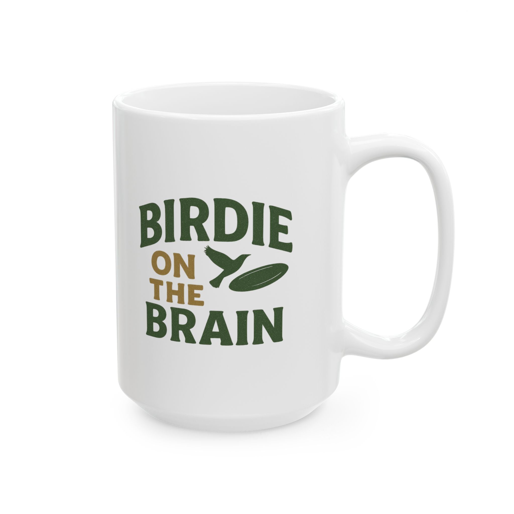 Disc Golfer Birdie On The Brain Coffee In Hand Coffee Mug | Coffee Lover Gift | Ceramic Mug